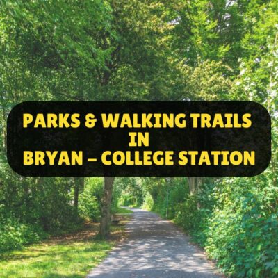 Best Parks and Walking Trails in College Station and Bryan, TX