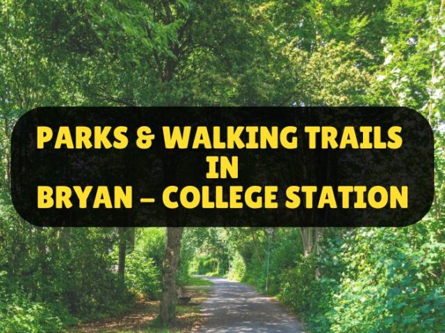 Best Parks and Walking Trails in College Station and Bryan, TX