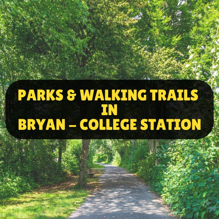 Best Parks and Walking Trails in College Station and Bryan, TX